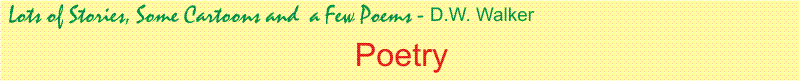 Poetry by D.W. Walker